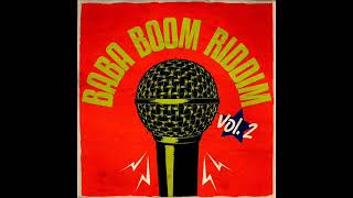 Baba Boom Riddim (Vol. 2) Feat. Ce'cile, Ghost, Mr. G & Pinchers (February 2026)