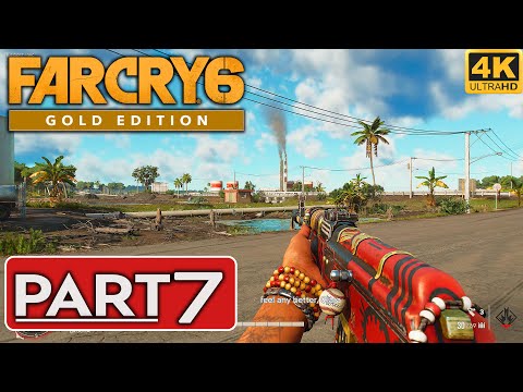 FAR CRY 6 Gameplay Walkthrough Part 7 [4K 60FPS PC RTX] - No Commentary (FULL GAME)