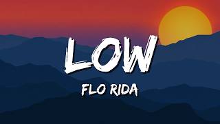 Low - Flo Rida (Lyrics)