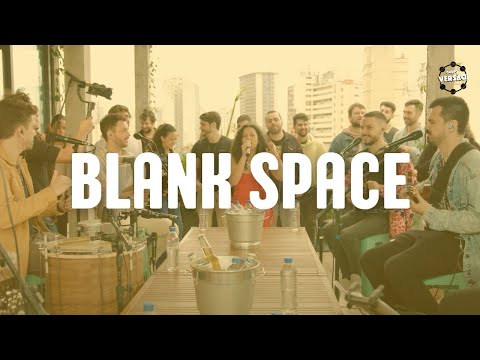 Grupo Versão! - Blank Space (Taylor Swift)
