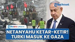 PM Israel Ketakutan Turki Masuk Gaza, Minta Tak Ikut Campur Terlalu Jauh: Jauh Lebih Kuat dari IDF