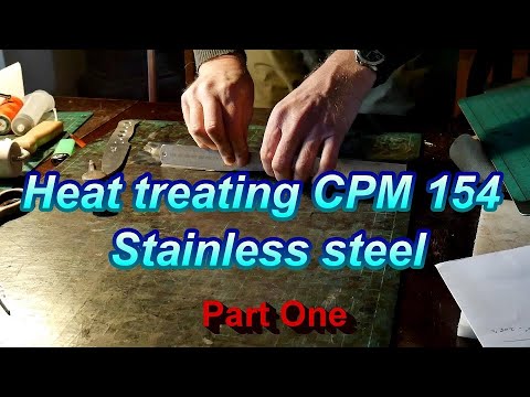 Heat treating CPM154 Stainless steel