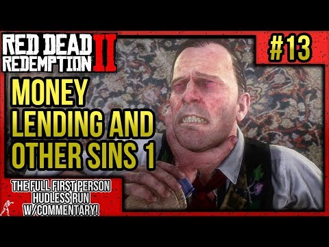 Red Dead Redemption 2: First Person No HUD Walkthrough P.13 "Money Lending and Other Sins 1"