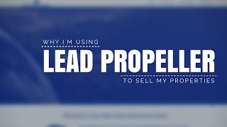 Why I'm Moving My Selling Website to Lead Propeller