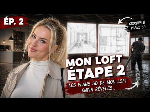 JE VOUS DEVOILE LES PLANS DE MON LOFT (croquis + plans 3D)
