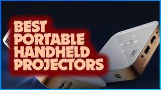 Top 5 Portable Handheld Projectors for On-the-Go!