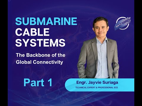 Submarine Cable Systems Part 1