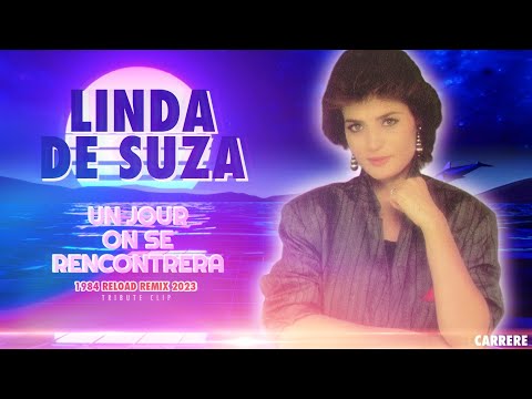 [1984] Linda de Suza / Un jour on se rencontrera [1984 Reload Remix 2023]