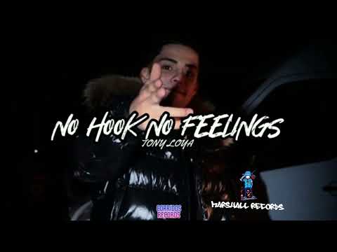 Tony loya - no hook no feelings (official audio)