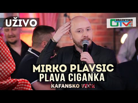 MIRKO PLAVSIC - PLAVA CIGANKO | 2021 | UZIVO | OTV VALENTINO