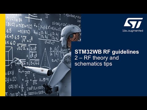 STM32WB RF guidelines - 2 - RF theory and schematics tips