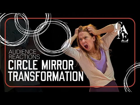 Part of the class! | Audience Reactions | CIRCLE MIRROR TRANSFORMATION | Gate Theatre 2024