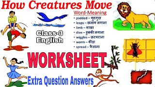 WORKSHEET/ How Creatures Move/ Class-3 English Extra Important questions answers by KV Teacher