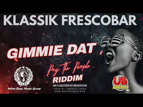 KLASSIK FRESCOBAR - GIMME DAT (PTP RIDDIM) SOCA BOUYON BARBADOS CROPOVER 2023