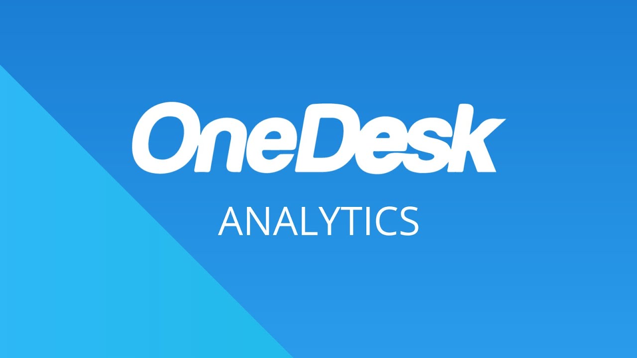 OneDesk - Prise en main : analyse