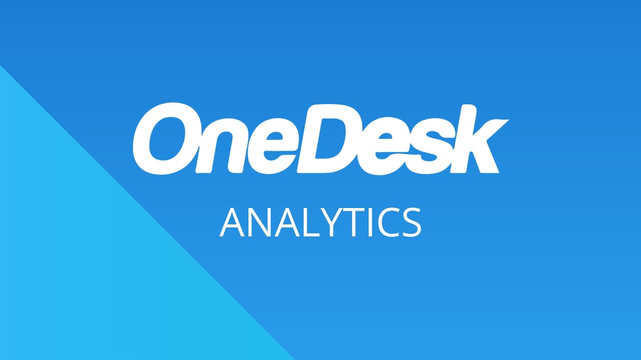 OneDesk - Prise en main&nbsp;: analyse