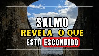 Salmo para REVELAR o que está OCULTO! Ouça com calma!