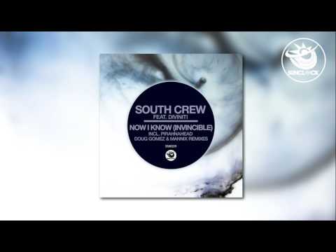 South Crew feat. Diviniti - Now I Know (Invincible) (Mannix House Vocal) - SNK039