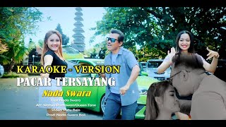Download lagu KARAOKE // PACAR TERSAYANG // NADA SWARA mp3