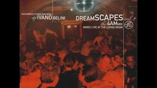 Ivano Bellini - Dreamscapes Vol.2 The 4am Mix