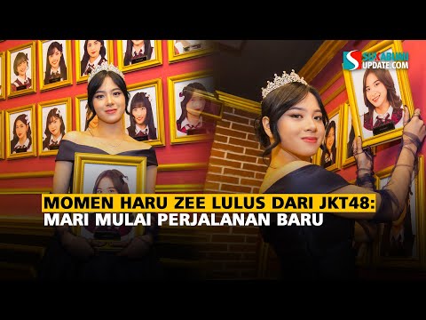 Momen Haru Zee Lulus dari JKT48: Mari Mulai Perjalanan Baru
