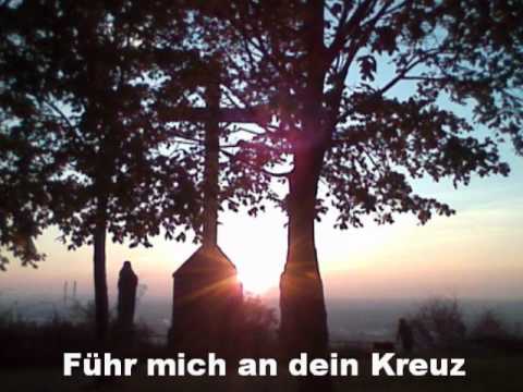 Führ mich an dein Kreuz (An deinem Kreuz)