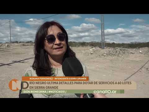 Río Negro ultima detalles para dotar de servicios a 60 lotes en Sierra Grande