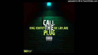 King Kuntry - Call The Plug (Feat. 10K Laflare)