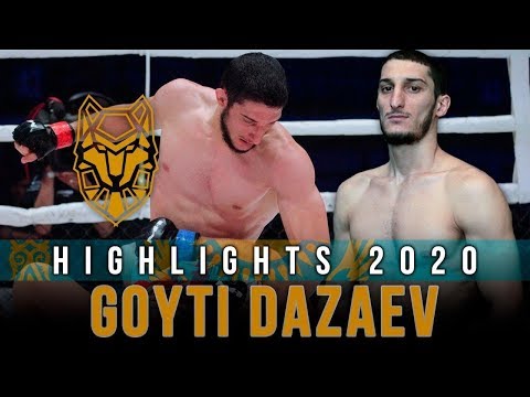 GOYTI DAZAEV HIGHLIGHTS 2020