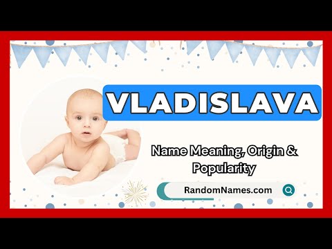 Vladislava - Baby Boy Name Meaning, Origin & Popularity - RandomNames.com