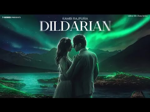 DIL DARIAN : Kambi Rajpuria Latest Punjabi Songs 2024