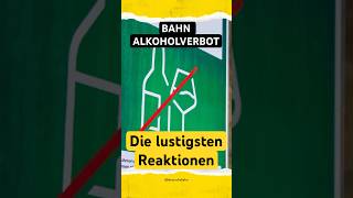 Alkoholverbot bei der Bahn: Die absurdesten Reaktionen 🍺🚫