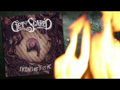 Get Scared - Us In Motion (Everyone's Out To Get Me)