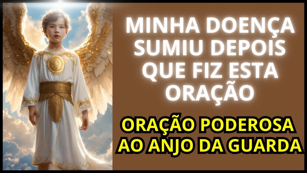 VOCÊ JÁ OROU AO SEU ANJO DA GUARDA HOJE? PEDIDO DE CURA, PROSPERIDADE E PROTEÇÃO
