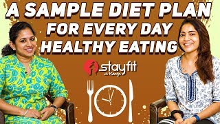 DIET & NUTRITION GUIDE - A Sample Diet Plan For Every Day Healthy Eating | Ramya