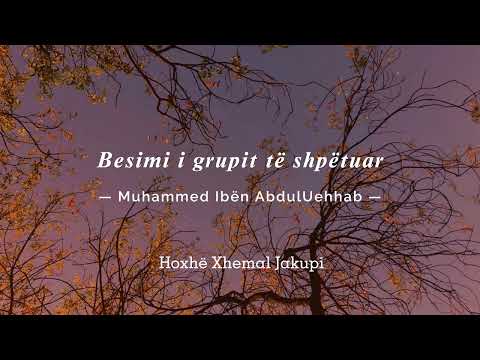 Besimi i grupit të shpëtuar | Hoxhë Xhemal Jakupi