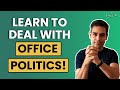 Dealing With Office Politics Important Tips Ankur Warikoo Career Advice 101