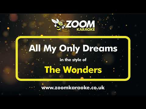 The Wonders - All My Only Dreams (Two Semitones Down) - Karaoke Version from Zoom Karaoke