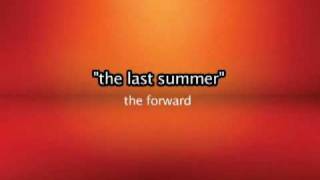 The last summer => The fordward