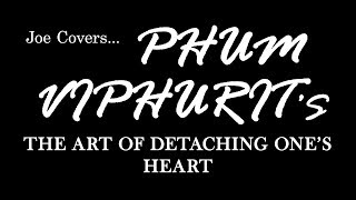 The Art of Detaching One&#39;s Heart - Phum Viphurit (Cover)