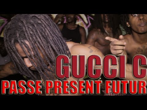 GUCCI C  - PASSE PRESENT FUTUR   ( STREET CLIP AVRIL 2014 )