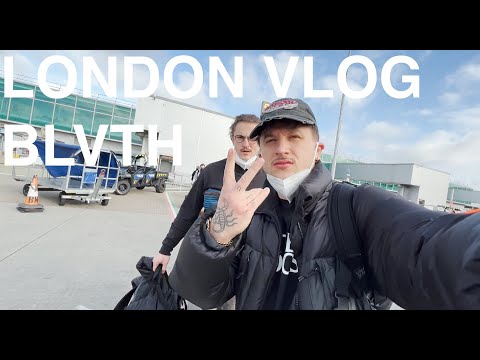LONDON VLOG BLVTH