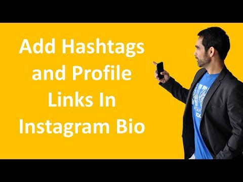 Adding Hashtags and Profile Links In Instagram Bio