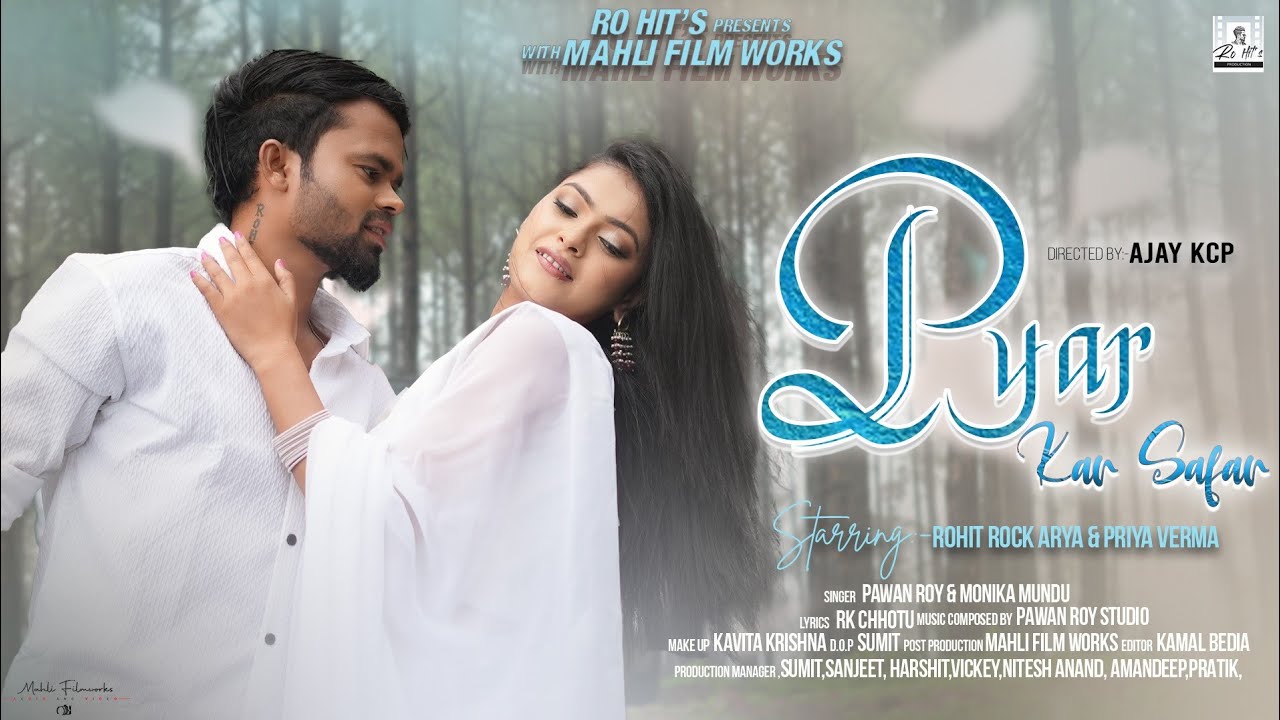Pyar Kar Safar | Nagpuri song | Teaser | Singer Pawan Roy & Monika Mundu | ft - Rohit & Priya