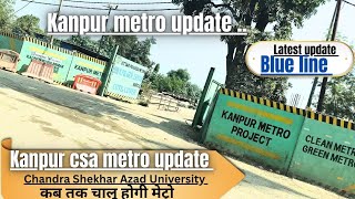 Kanpur metro csa to rawatpur metro update|| kanpur metro update|| kanpur metro latest update|| metro