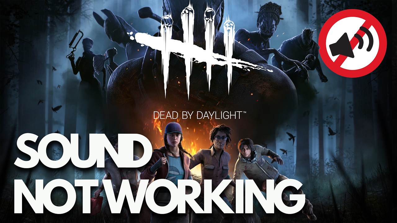 Dead by Daylight | FIX: Audio Not Working, Crackling, Stutter & Muffled Sound PC