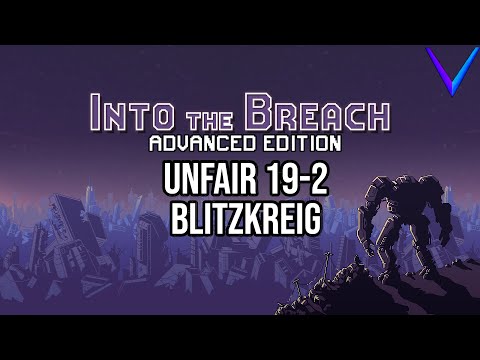 Second Island Fist Fight | Unfair, Blitzkreig - Into the Breach: Advanced Edition 19-2