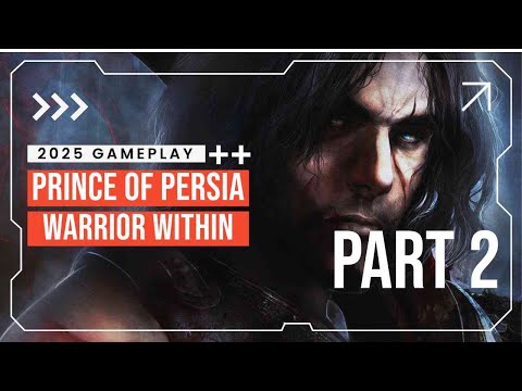 PRINCE OF PERSIA WARRIOR WITHIN Gameplay Walkthrough Part 2 FULL GAME [1080p 60FPS]  No Commentary