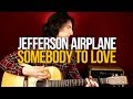 Jefferson Airplane - Somebody to Love (Простой разбор на акустике - Уроки игры на гитаре)