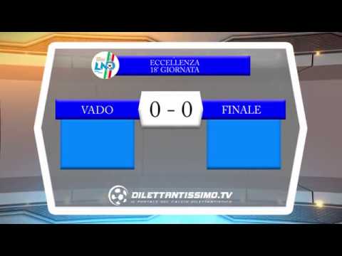 VADO - FINALE 0-0  ECCELLENZA 18^ giornata Domenica 27 gennaio 2019